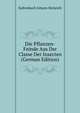 Die Pflanzen-Feinde Aus Der Classe Der Insecten (German Edition), Kaltenbach Johann Heinrich 