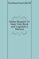 Maine Register Or State Year-Book and Legislative Manual, Grenville M. Donham 