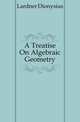 A Treatise On Algebraic Geometry., Lardner Dionysius 