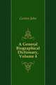 A General Biographical Dictionary, Volume 4, Gorton John 