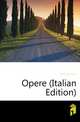Opere (Italian Edition), Monti Vincenzo 
