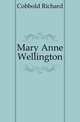 Mary Anne Wellington, Cobbold Richard 