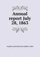 Annual report... July 28, 1863, #Ladies' association for soldiers' relief 