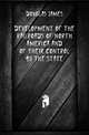 Development of the railroads of North America and of their control by the state, Douglas James 