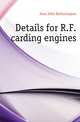 Details for R.F. carding engines, Sons John Hetherington 