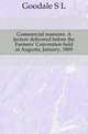 Commercial manures. A lecture delivered before the Farmers' Convention held at Augusta, January, 1869, Goodale S L 