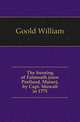 The burning of Falmouth (now Portland, Maine), by Capt. Mowatt in 1775, Goold William 