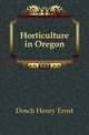 Horticulture in Oregon, Dosch Henry Ernst 