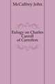 Eulogy on Charles Carroll of Carrolton, McCaffrey John 