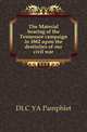 The Material bearing of the Tennessee campaign in 1862 upon the destinites of our civil war, DLC YA Pamphlet 