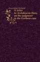 A letter to Archdeacon Hare, on the judgment in the Gorham case, Cavendish Richard 