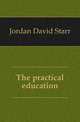 The practical education, Jordan David Starr 