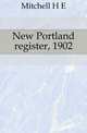 New Portland register, 1902, H.E. Mitchell 