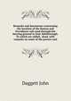 Remarks and documents concerning the location of the Boston and Providence rail-road through the burying ground in East Attleborough. To which are added, ... dead, with remarks on some of the powers and, Daggett John 
