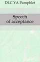 Speech of acceptance, DLC YA Pamphlet 