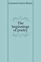 The beginnings of poetry, Gummere Francis Barton 