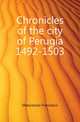 Chronicles of the city of Perugia 1492-1503, Maturanzio Francesco 