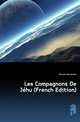 Les Compagnons De Jehu (French Edition), Александр Дюма 