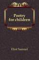 Poetry for children, Eliot Samuel 