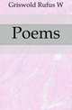 Poems, Griswold Rufus W 