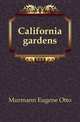 California gardens, Murmann Eugene Otto 