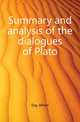 Summary and analysis of the dialogues of Plato, Day Alfred 