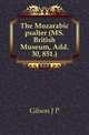 The Mozarabic psalter (MS. British Museum, Add. 30, 851.), Gilson J P 