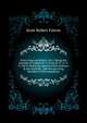 Scott's last expedition... Vol. I. Being the journals of Captain R. F. Scott, R. N., C. V. O. Vol II. Being the reports of the journeys & the scientific... and the surviving members of the expedition, Scott Robert Falcon 