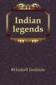 Indian legends, #Haskell Institute 