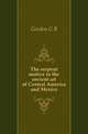 The serpent motive in the ancient art of Central America and Mexico, Gordon G B 
