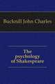 The psychology of Shakespeare, Bucknill John Charles 