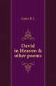 David in Heaven & other poems, Gales R L 