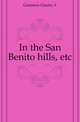 In the San Benito hills, etc., Charles A. Gunnison 