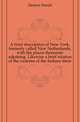 A brief description of New York, formerly called New Netherlands, with the places thereunto adjoining. Likewise a brief relation of the customs of the Indians there, Denton Daniel 
