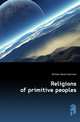 Religions of primitive peoples, Brinton Daniel Garrison 