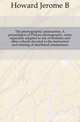 The phonographic amanuensis. A presentation of Pitman phonography, more especially adapted to use of business and other schools devoted to the instruction and training of shorthand amanuenses, Howard Jerome B. 