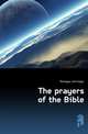 The prayers of the Bible, McFadyen John Edgar 