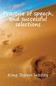 Practice of speech, and successful selections, King Byron Wesley 
