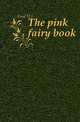 The pink fairy book, Ford H J 