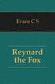 Reynard the Fox, Evans C. S. 