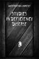 Studies in deficiency disease, McCarrison Robert 