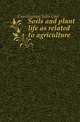 Soils and plant life as related to agriculture, Cunningham Jules Cool 