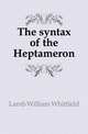The syntax of the Heptameron, Lamb William Whitfield 