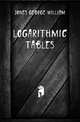 Logarithmic tables, Jones George William 