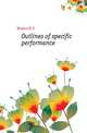 Outlines of specific performance, H.S. Bowen 