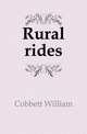 Rural rides, Cobbett William 