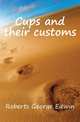 Cups and their customs, Roberts George Edwin 