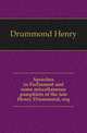Speeches in Parliament and some miscellaneous pamphlets of the late Henry Drummond, esq., Drummond Henry 