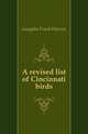 A revised list of Cincinnati birds, Langdon Frank Warren 