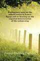 Preliminary note on the subsoil water in Lower Egypt and its bearing on the reported deterioration of the cotton crop, Ferrar Hartley Travers 